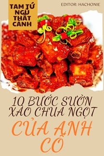 Bìa truyện 10 Bước Sườn Xào Chua Ngọt Của Anh Cố - Tam Tứ Ngũ Thất Cảnh