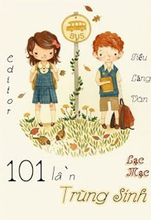 101 Lần Trùng Sinh