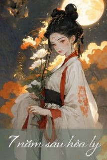Bìa truyện 7 Năm Sau Hòa Ly - Qua Chi Chi