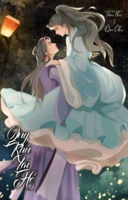 Bìa truyện [ABO] Quy Khứ Lai Hề