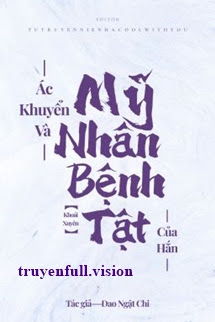 Bìa truyện Ác Khuyển và Mỹ Nhân Bệnh Tật Của Hắn - Dao Ngật Chi