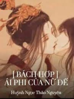 Ái Phi Của Nữ Đế