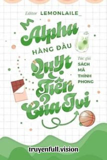 Bìa truyện Alpha Hàng Đầu Quỵt Tiền Của Tui - Sách Mã Thính Phong