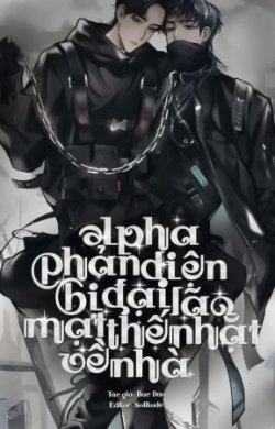 Bìa truyện Alpha Phản Diện Bị Đại Lão Mạt Thế Nhặt Về Nhà - Bạc Đào