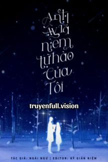 Bìa truyện Anh Ấy Là Niềm Tự Hào Của Tôi - Ngải Ngư