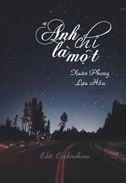 Bìa truyện Anh Chỉ Là Một - Xuân Phong Lựu Hỏa