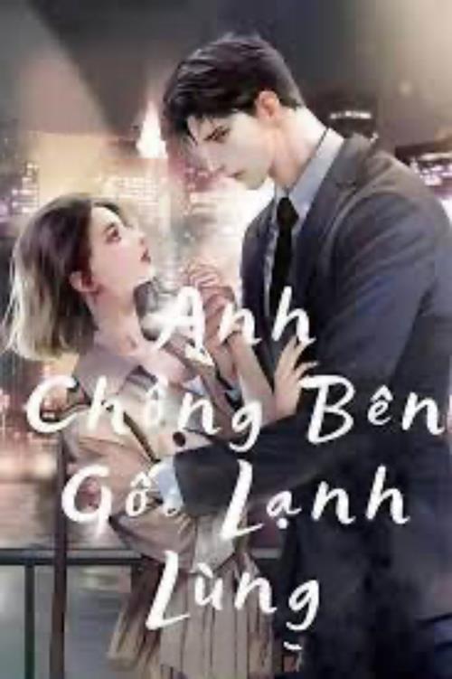 Bìa truyện Anh Chồng Bên Gối Lạnh Lùng