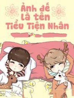 Bìa truyện Ảnh Đế Là Tên Tiểu Tiện Nhân! - Lữ Thiên Dật