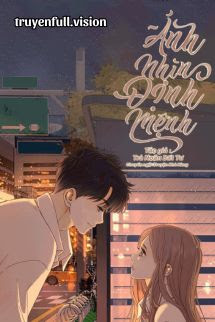 Bìa truyện Ánh Nhìn Định Mệnh - Trà Noãn Bất Tư - Trà Noãn Bất Tư