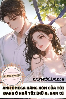 Bìa truyện Anh Omega Hàng Xóm Của Tôi Đang Ở Nhà Tôi