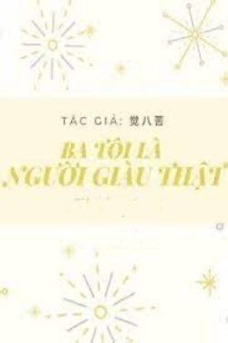 Bìa truyện Ba Tôi Là Người Giàu Thật - Zhihu