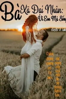 Bìa truyện Bà Xã Đại Nhân Vì Em Mà Sống