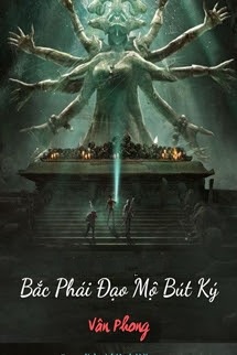 Bìa truyện Bắc Phái Đạo Mộ Bút Ký - Vân Phong