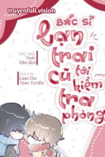 Bìa truyện Bác Sĩ Bạn Trai Cũ Đến Kiểm Tra Phòng - Thải Vân Quy
