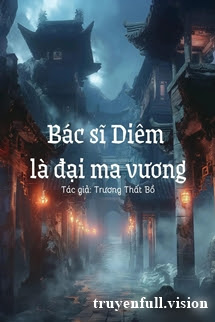 Bìa truyện Bác Sĩ Diêm Là Đại Ma Vương - Trương Thất Bồ