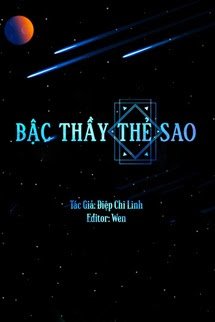Bìa truyện BẬC THẦY THẺ SAO - Diệp Chi Linh