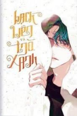 Bìa truyện Bạch Liên Và Trà Xanh