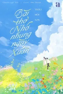 Bìa truyện Bài Thơ Nhớ Nhung Ngày Xuân - Thảo Môi Sơn