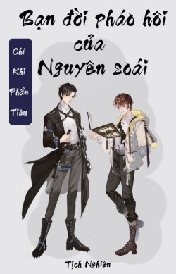 Bìa truyện Bạn Đời Pháo Hôi Của Nguyên Soái