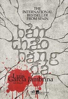 Bìa truyện Bản Thảo Bằng Đá - Luis Garcia Jambrina