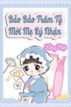 Bìa truyện Bảo Bảo Trăm Tỷ Mời Mẹ Ký Nhận