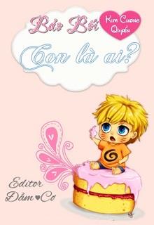 Bìa truyện Bảo Bối Con Là Ai - Kim Cương Quyển