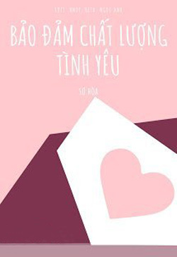 Bìa truyện Bảo Đảm Chất Lượng Tình Yêu - Sơ Hòa