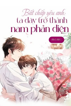 Bìa truyện Bất Chấp Yêu Anh: Ta Đây Trở Thành Nam Phản Diện