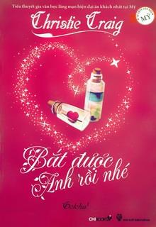 Bìa truyện Bắt Được Anh Rồi Nhé - Christie Craig