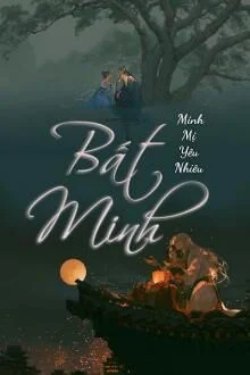 Bìa truyện Bất Minh