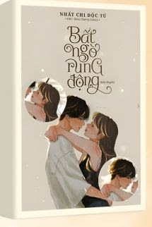 Bìa truyện Bất Ngờ Rung Động - Nhất Chi Độc Tú