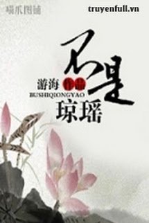 Bìa truyện Bất Thị Quỳnh Dao (Không Phải Là Quỳnh Dao) - Du Hải