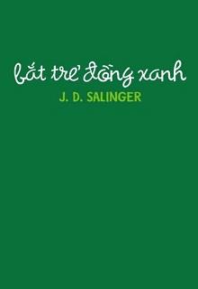 Bìa truyện Bắt Trẻ Đồng Xanh - J D Salinger