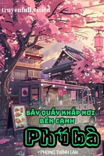 Bìa truyện Bày Quầy Khắp Nơi Bên Cạnh Phú Bà - Phong Thính Lan