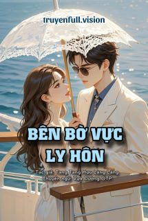 Bìa truyện Bên Bờ Vực Ly Hôn - Tang Tang Hựu Lãng Lãng - Tang Tang Hựu Lãng Lãng