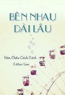 Bìa truyện Bên Nhau Dài Lâu - Hàn Châu Cách Cách