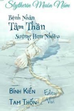 Bìa truyện Bệnh Nhân Tâm Thần Sướng Hơn Nhiều - Bính Kiền Tam Thốn