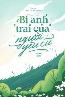 Bìa truyện Bị Anh Trai Của Người Yêu Cũ Đánh Dấu - Tô Tô Tô Ngữ