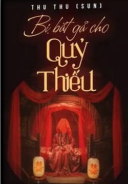 Bìa truyện Bị Bắt Gả Cho Quỷ Thiếu - Thu Thu Sun