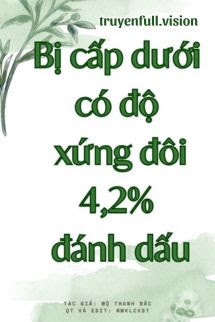Bìa truyện Bị Cấp Dưới Có Độ Xứng Đôi 4,2% Đánh Dấu
