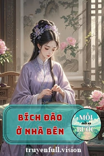 Bìa truyện Bích Đào Ở Nhà Bên - Quy Hưu Hồ Quân - Quy Hưu Hồ Quân
