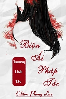 Bìa truyện Biện Ái Pháp Tắc - Trương Linh Tây - Trương Linh Tây