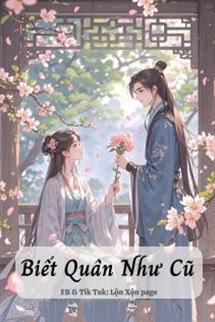 Bìa truyện Biết Quân Như Cũ - Tiêu Lạt Thố Đầu - Tiêu Lạt Thố Đầu