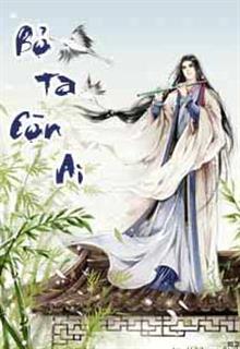 Bìa truyện Bỏ Ta Còn Ai - Nam Lâu Họa Giác