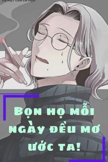 Bìa truyện Bọn Họ Mỗi Ngày Đều Mơ Ước Ta - Có Một Con Cá Mặn