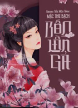 Bìa truyện Bốn Lần Gả - Mặc Thư Bạch