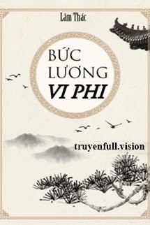 Bìa truyện Bức Lương Vi Phi - Lâm Thác - Lâm Thác