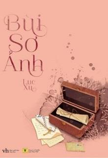 Bìa truyện Bùi Sơ Ảnh - Lục Xu