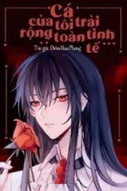 Bìa truyện Cá Của Tôi Trải Rộng Toàn Tinh Tế - Điềm Họa Phảng