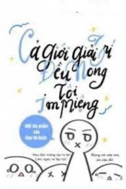 Bìa truyện Cả Giới Giải Trí Đều Mong Tôi Im Miệng - Giao Dã Quân